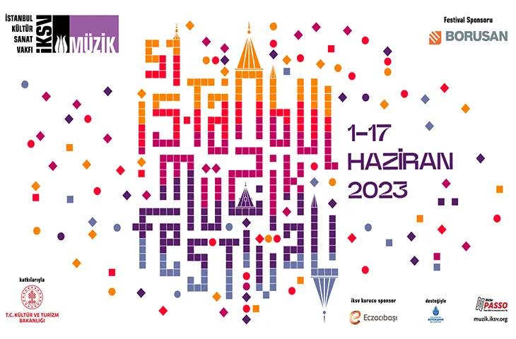 51. İstanbul Müzik Festivali, 1 Haziran’da İstanbul'da başladı! 